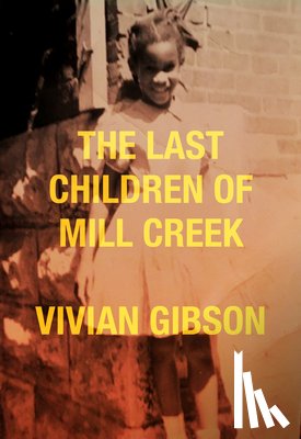 Gibson, Vivian - The Last Children of Mill Creek