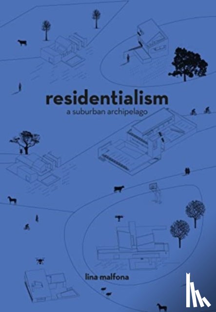 Malfona, Lina - Residentialism