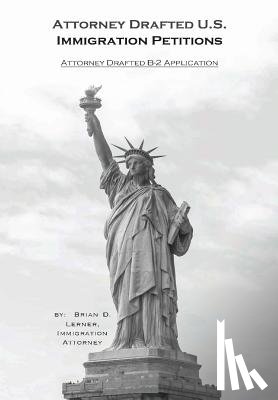 Lerner, Attorney Brian David - Attorney Drafted B-2 Visitor Visa Application