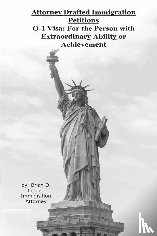 Lerner, Brian D - Attorney Drafted Immigration Petitions O-1 Visa