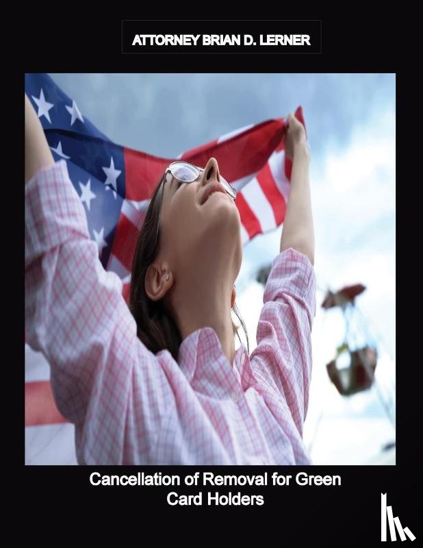 Lerner, Brian D - Cancellation of Removal for Non Permanent Residents
