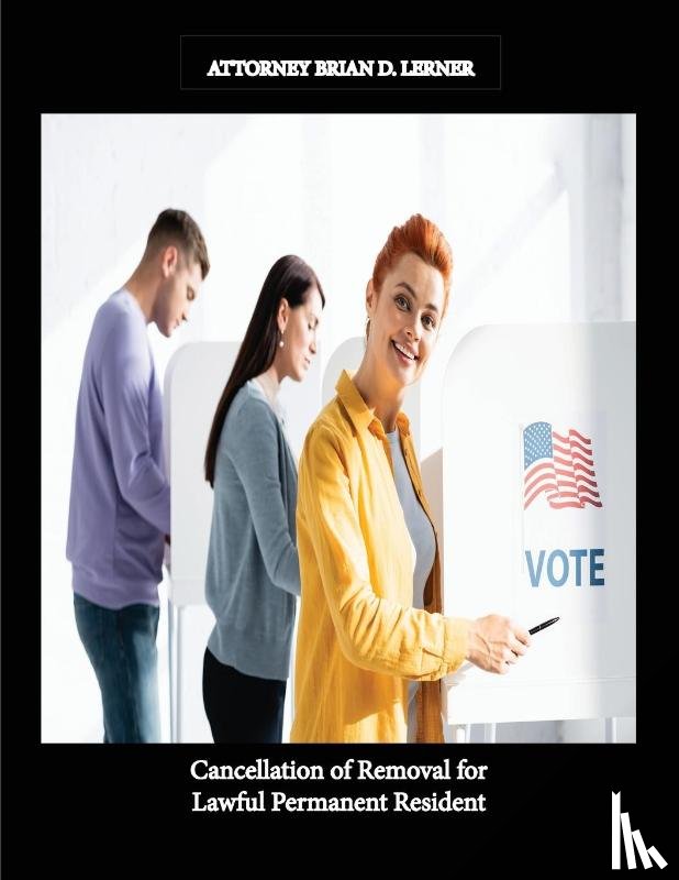 Lerner, Brian D - Cancellation of Removal for Lawful Permanent Resident