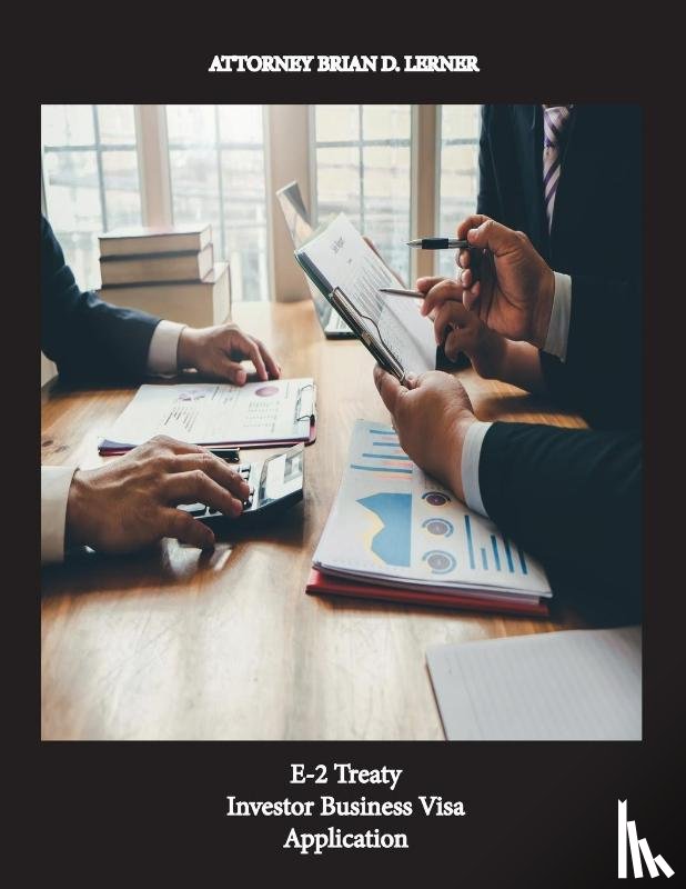 Lerner, Brian D - E-2 Treaty Investor Business Visa Application