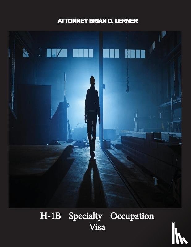 Lerner, Brian D - H-1B Specialty Occupation Visa