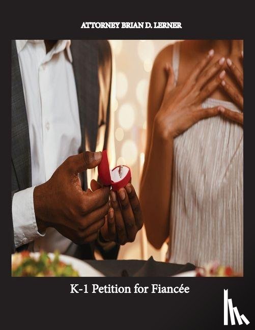 Lerner, Brian D - K-1 Petition for Fiancee