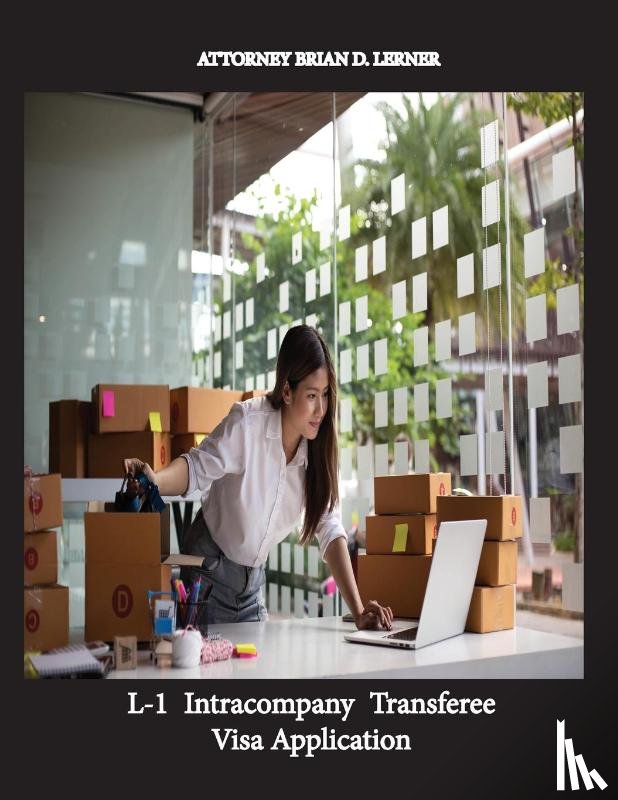 Lerner, Brian D - L-1 Intracompany Transferee Visa Application