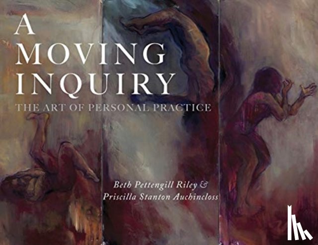 Pettengill Riley, Beth, Stanton Auchincloss, Priscilla - A Moving Inquiry
