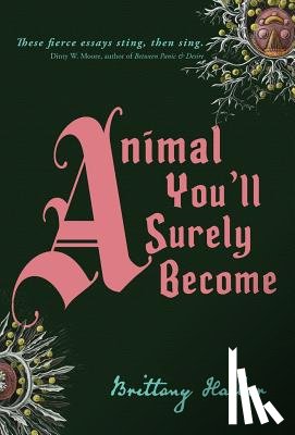 Hailer, Brittany - Animal You'll Surely Become