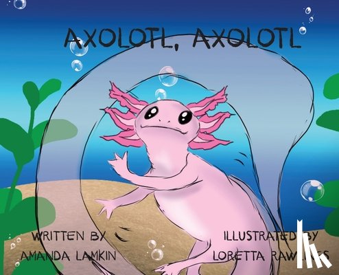 Lamki N., Amanda - Axolotl, Axolotl