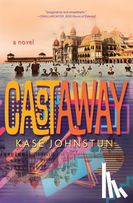 Johnstun, Kase - Cast Away