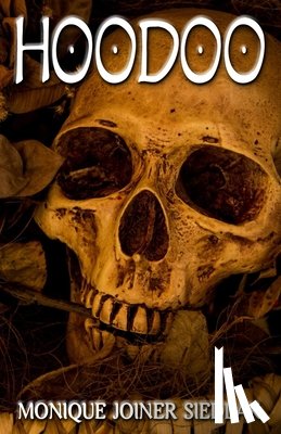 Joiner Siedlak, Monique - Hoodoo