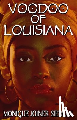 Joiner Siedlak, Monique - Voodoo of Louisiana