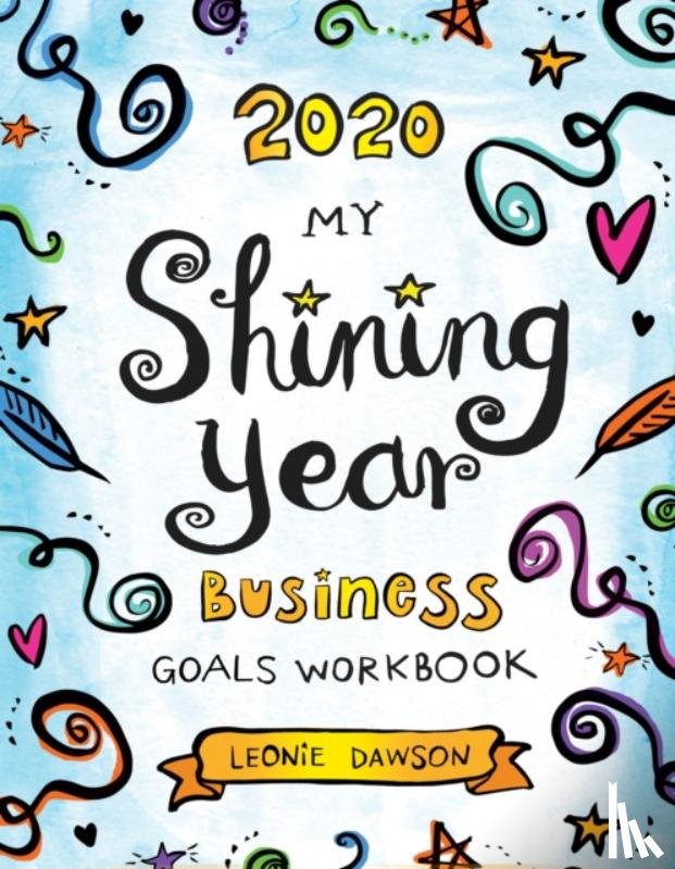 Dawson, Leonie - 2020 My Shining Year Business Goals Workbook