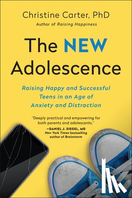 Carter, Christine - The New Adolescence