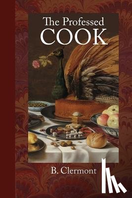 Clermont, B. - The Professed Cook