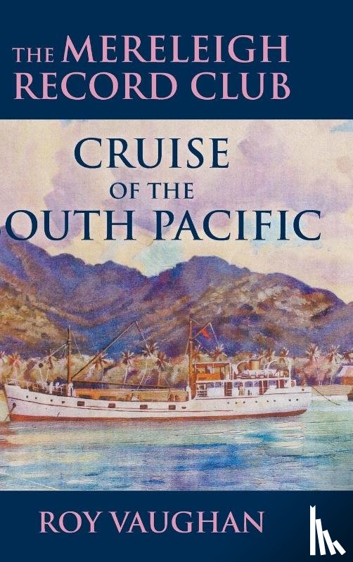 Vaughan, Roy - The Mereleigh Record Club Cruise of the South Pacific