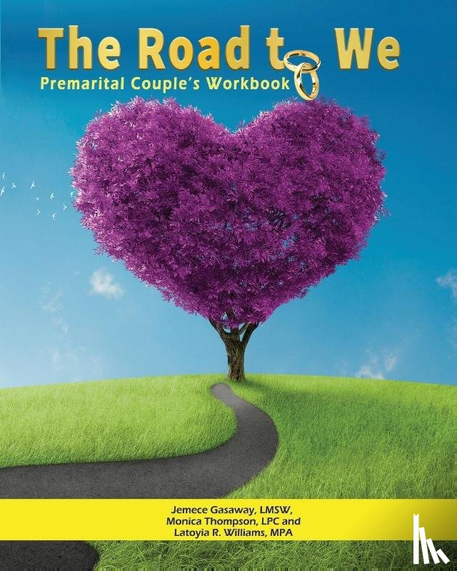 Gasaway, Jemece, Thompson, Monica, Williams, Latoyia - The Road To We