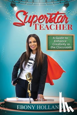 Holland, Ebony T - Superstar Teacher