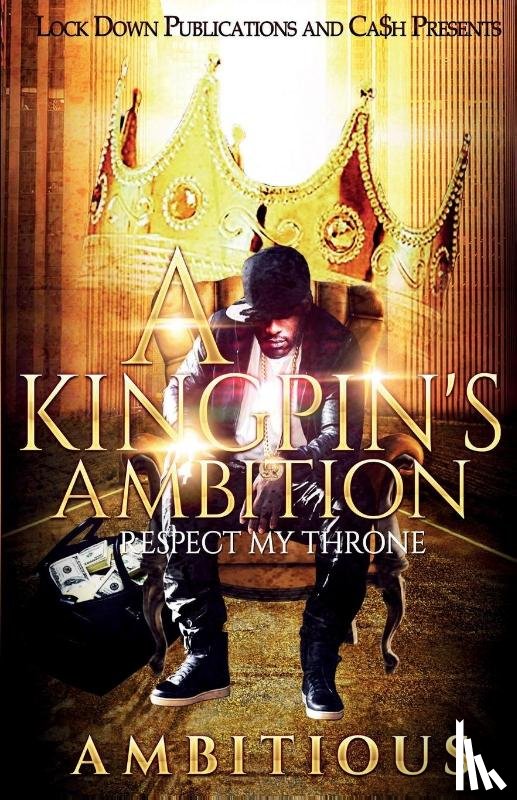 Ambitious - A Kingpin's Ambition