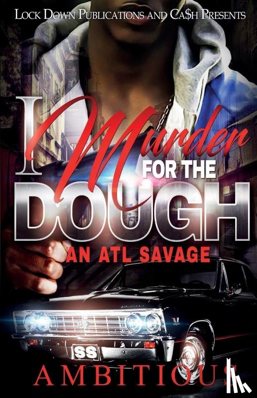 Ambitious - I Murder for the Dough