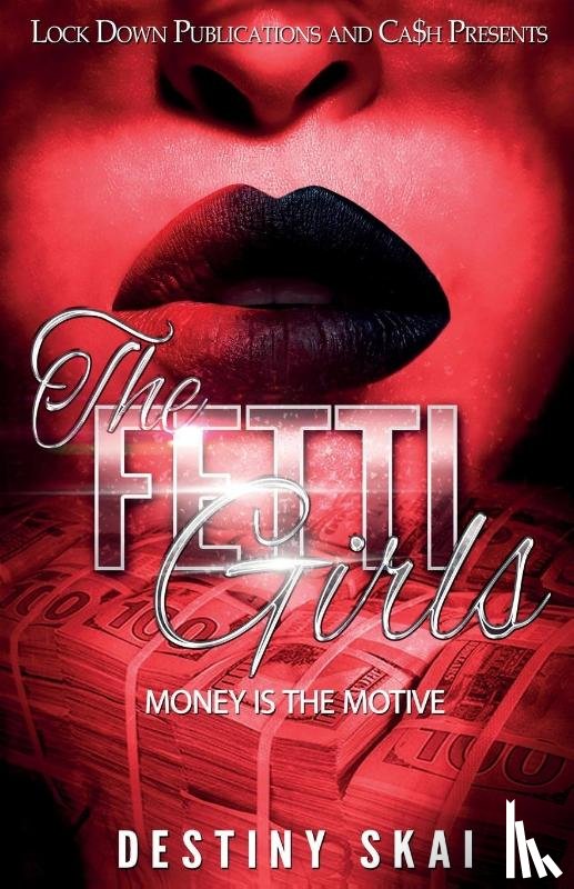 Skai, Destiny - The Fetti Girls