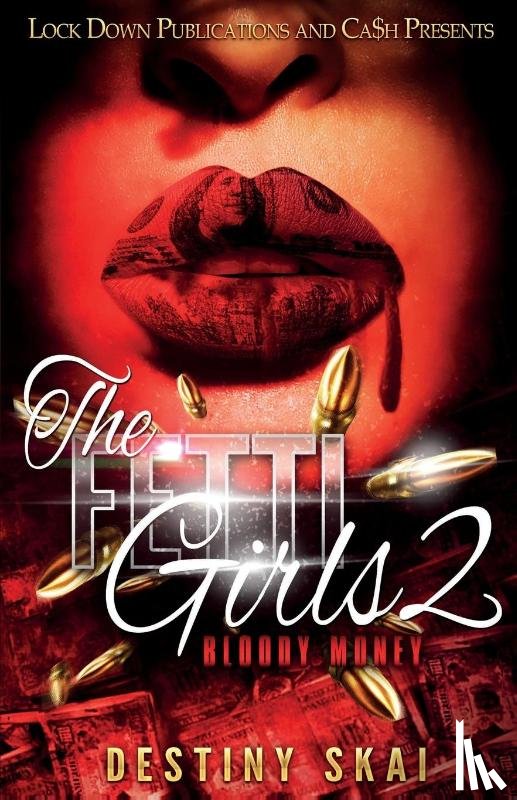 Skai, Destiny - The Fetti Girls 2