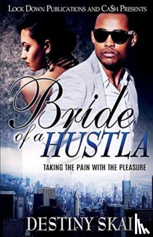 Skai, Destiny - Bride of a Hustla