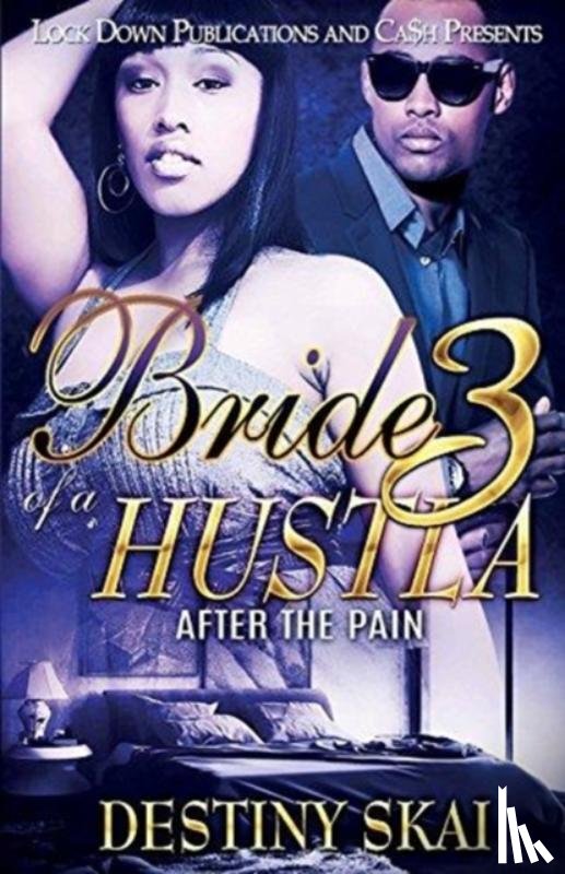 Skai, Destiny - Bride of a Hustla 3