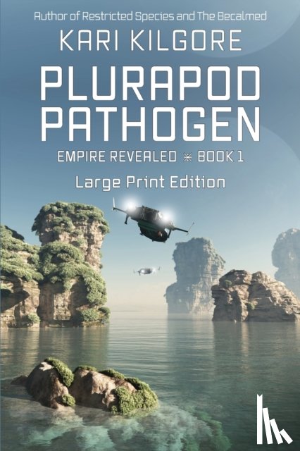 Kilgore, Kari - Plurapod Pathogen