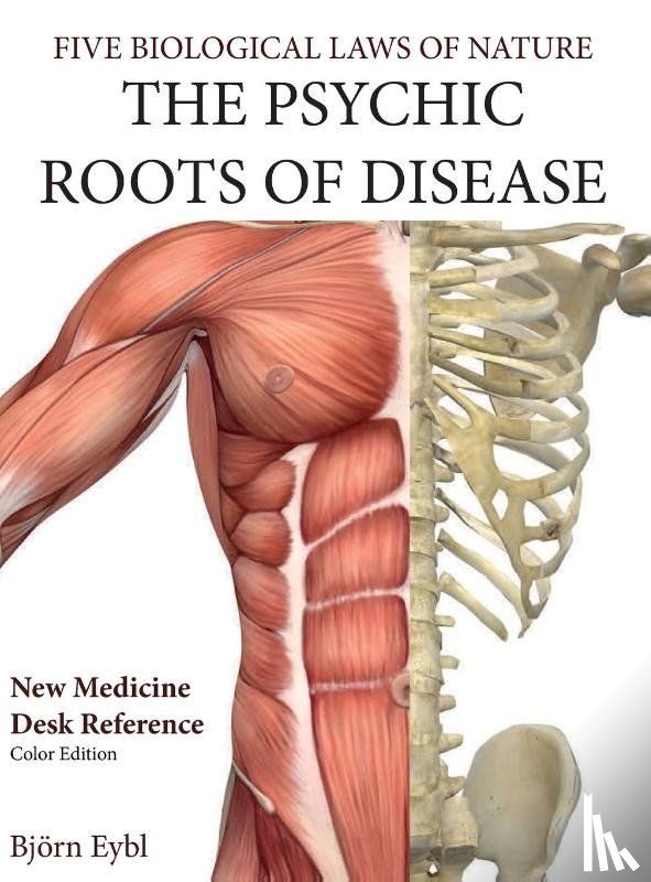 Eybl, Bjoern - The Psychic Roots of Disease