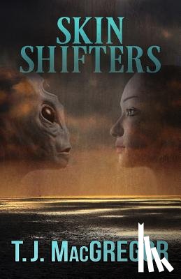 MacGregor, T. J. - Skin Shifters