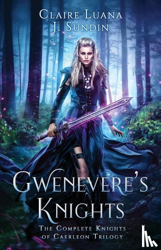 Luana, Claire, Sundin, J - Gwenevere's Knights