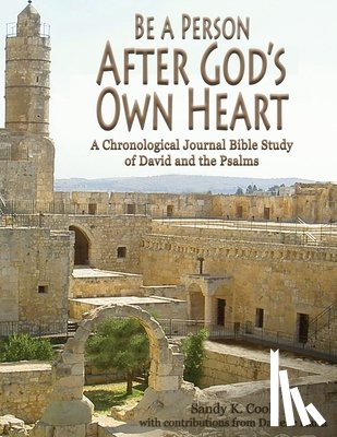 Cook, Sandy K - Be a Person After God's Own Heart