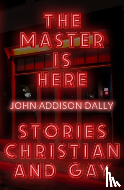 Dally, John Addison - The Master is Here