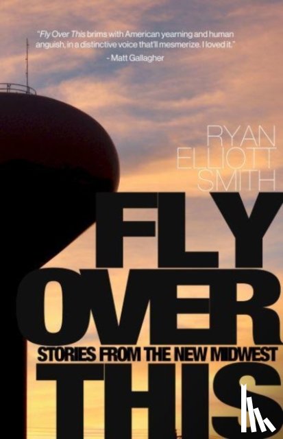Smith, Ryan Elliott - Fly Over This