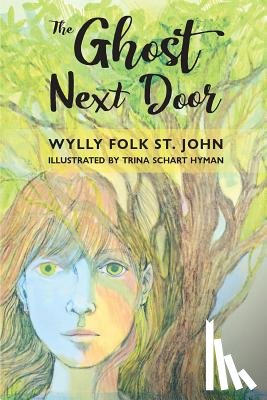 St John, Wylly Folk Schart - The Ghost Next Door