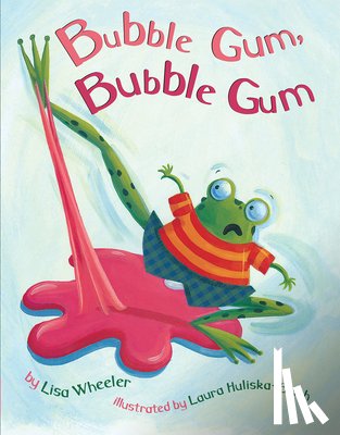 Wheeler, Lisa - Bubble Gum, Bubble Gum