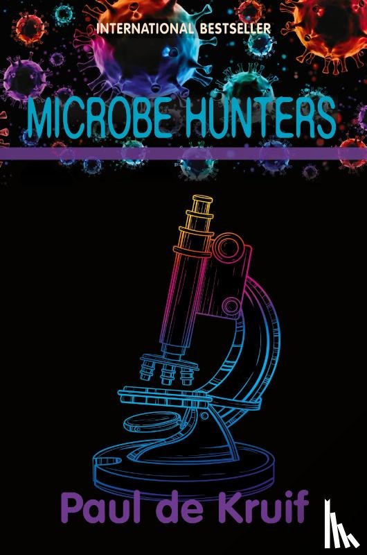 de Kruif, Paul - Microbe Hunters