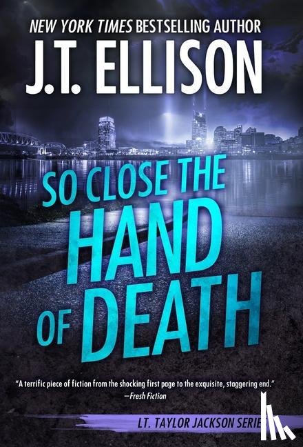 Ellison, J T - So Close the Hand of Death