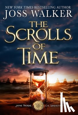 Walker, Joss - The Scrolls of Time