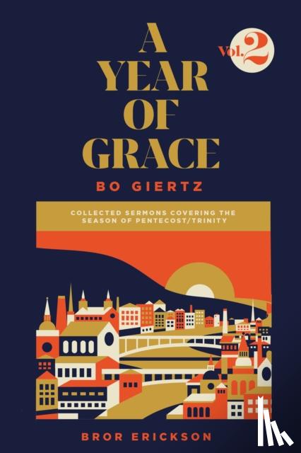 Giertz, Bo - A Year of Grace, Volume 2