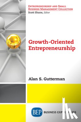 Gutterman, Alan S. - Growth-Oriented Entrepreneurship