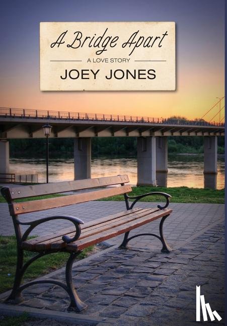Jones, Joey - A Bridge Apart