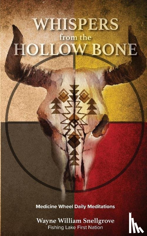 Snellgrove, Wayne William - Whispers from the Hollow Bone