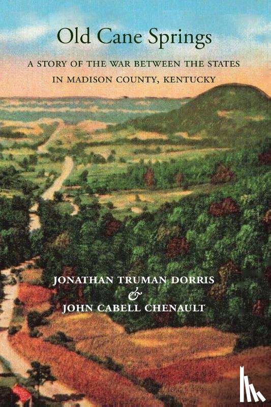 Dorris, Jonathan Truman, Chenault, John Cabell - Old Cane Springs