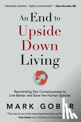 Gober, Mark - An End to Upside Down Living