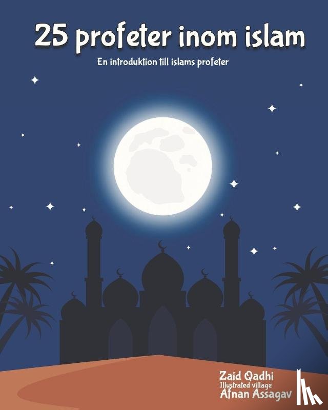 Qadhi, Zaid - Qadhi, Z: 25 profeter inom islam