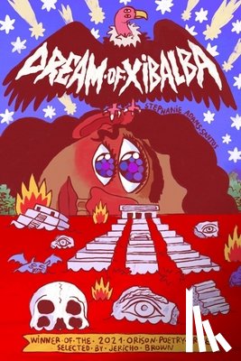 Adams-Santos, Stephanie - Dream of Xibalba