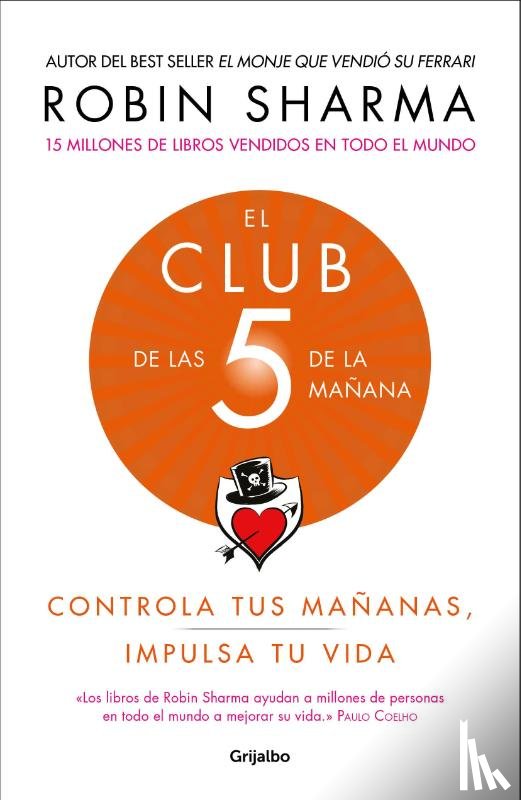 Robin Sharma - El Club de las 5 de la manana: Controla tus mananas, impulsa tu vida / The 5 a.m. Club