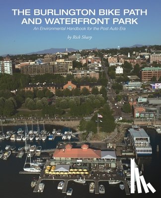 Sharp, Rick - The Burlington Bike Path and Waterfront Park